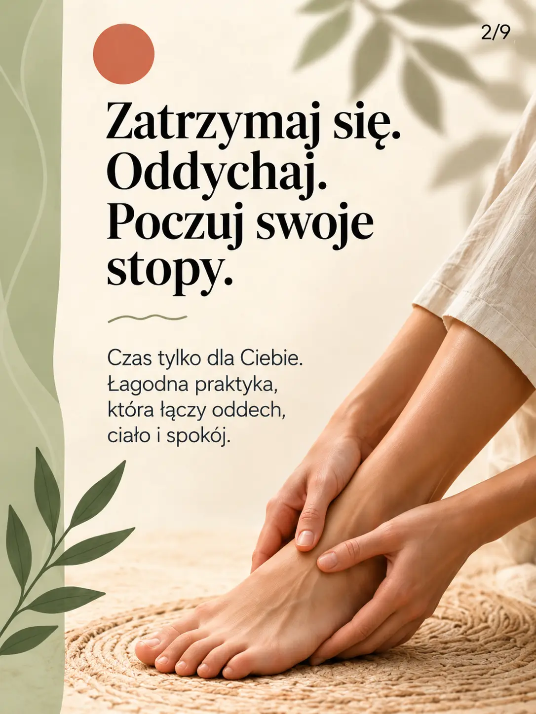 Zatrzymaj się, oddychaj i poczuj swoje stopy